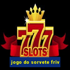 jogo do sorvete friv